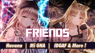 Nightcore - FRIENDS - Marshmello & Anne Marie - Crazy Mashup Cover | Havana | Mi Gna | IDGAF & more!