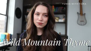WILD MOUNTAIN THYME | Tunes with Tara | Tara Jamieson Covers Traditional Music