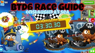 BTD6 Race Guide: Top 1%ish in Onslaught at Sea in 3:30.30! (Includes Written Guide)