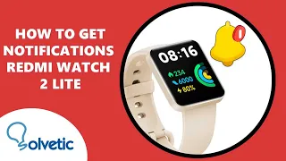 💬 How to GET NOTIFICATIONS Xiaomi Redmi Watch 2 Litee ✔️ Set up Xiaomi Redmi Watch 2 Lite