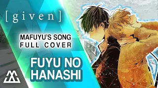 GIVEN - Fuyu no Hanashi Mafuyu's Song (Cover)