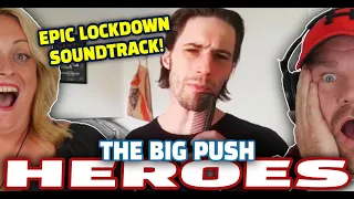 The Big Push Reacts to David Bowie's Heroes | Unleashing Emotion in Lockdown | The Dan Wheeler Show