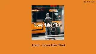 Love Like That - Lauv [THAISUB] #By_MySub | แปลเพลง