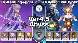 C6 Keqing Aggravate & C0 Neuvillette Lisa Hyper | Spiral Abyss 4.5 | Genshin Impact