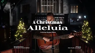 A Christmas Alleluia – Re:Hope Belfast – Stephen Mayes