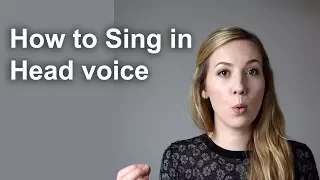 How to Sing In Head Voice
