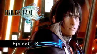 Final Fantasy XIII – Movie Series / All Cutscenes ★ Episode 3: Fugitives in Futility 【2020 Re-Edit】