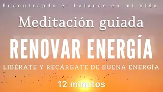 Meditación guiada RENUEVA TU ENERGÍA 💫 - 12 minutos MINDFULNESS