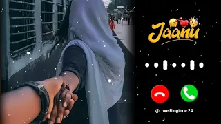 Jaanu Ringtone New Ringtone 2024 Hindi Ringtone Music Ringtone Best Ringtone Love Story Ringtone