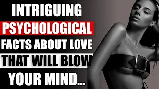 55 Intriguing Psychological Facts About Love | Amazing Psychological facts love | Mind Blowing Facts