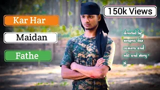 Indian army/motivation video/ kar Har Maidan Fateh