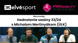 #188 #bavmesaolige - Hodnotenie sezóny 23/24 s Michalom Mertinyákom (ÚLK)
