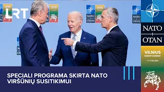 Speciali programa skirta NATO susitikimui. J. Bideno ir V. Zelenskio susitikimas | 2023-07-12