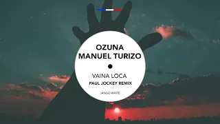 Ozuna x Manuel Turizo - Vaina Loca (Paul Jockey Remix) - Free Download