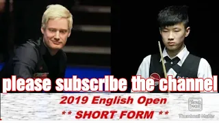 Neil Robertson vs Zhao Xintong [ 赵心童 ] ** 2019 English Open ** SHORT FORM