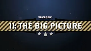 Learn to Play Blood Bowl – The Big Picture