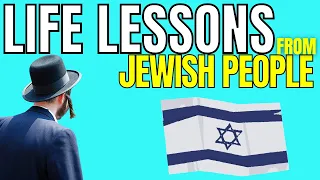 10 Life Lessons From Jewish People: What You Can Learn from Their Wisdom