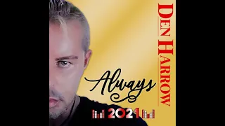 Den Harrow · ALWAYS ((Extended Mix))