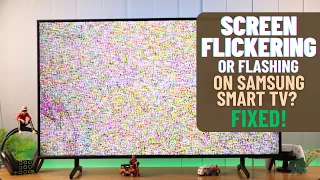 How to Fix- Samsung Smart TV Flickering Flashing Screen!