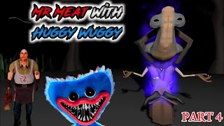 Mr. Meat With Huggy Wuggy Horror Story Part 4 | Scary Horror Story | Guptaji Mishraji