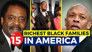 The 15 Richest Black Families in the USA 2023...