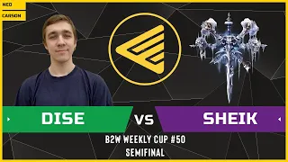 WC3 - B2W Weekly Cup #50 - Semifinal: [NE] Dise vs Sheik [UD]