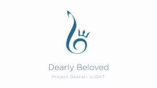 22. Dearly Beloved (Project Destati: LIGHT)