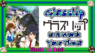 Pretty, But No Plot | Glasslip Review