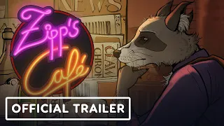 Zipp’s Café - Official Reveal Trailer