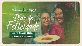 Dias de Felicidade: Encontro de Maria Rita com Dona Carmem