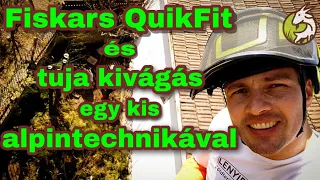 LENYIROM.HU: Fiskars QuikFit és tuja kivágás egy kis alpintechnikával