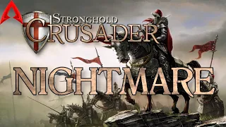 Stronghold Crusader gameplay || Mission 46: Nightmare