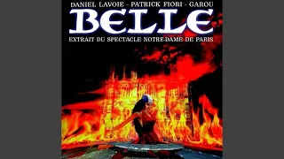 Garou, Daniel Lavoie, Patrick Fiori - Belle (Extrait Du Spectacle "Notre-Dame De Paris") [Audio HQ]
