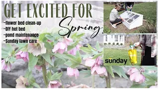 DIY Hot Bed~Get Excited for Spring!~Spring Outdoor Clean Up~Sunday Lawn Care~Early Spring Gardening