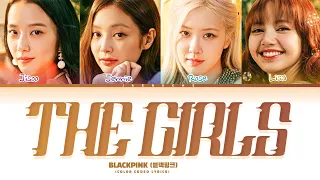 [NEW SNIPPET] BLACKPINK 'The Girls' Lyrics (Color Coded Lyrics)