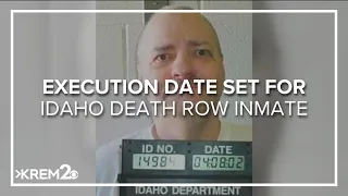 Execution date set for Idaho's longest serving death row inmate