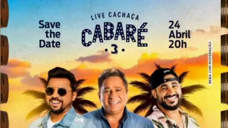 Live Cachaça Cabaré 3 - Uma LIVE bem  Nordestina. Leonardo Xande Avião e Raí - 24.04, 20h.