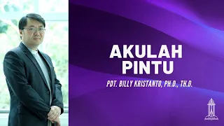 Pdt. Billy Kristanto - Akulah Pintu (Yohanes 10:1-10) - GRII KG