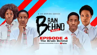 Brain Behind | Episode 4 | The Brain Behind | High School Series