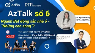 AzTalk số 6 - Ngành Bất động sản Nhà ở - "Những con sóng"?