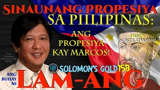 Sinaunang Propesiya sa Piilipinas: Ang Propesiya kay Marcos! Solomon's Gold Series 15B