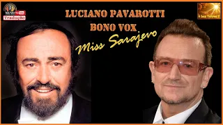 BONO VOX E PAVAROTTI  -TRADUÇÃO - MISS SARAVEJO.