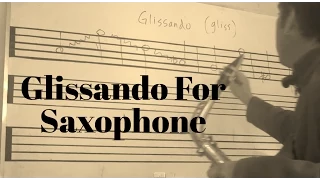 Saxophone Effect: Glissando "Get Those Fingers Moving!"