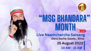 25 August 2023 | Live Naamcharcha Satsang | @Saint MSG Incarnation Month | Dera Sacha Sauda, Sirsa