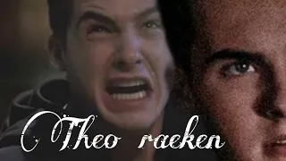 Theo raeken scenes...