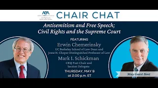 Chair Chat: Mark Schickman & Erwin Chemerinsky