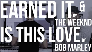 Earned It Cover by The Weeknd & Is This Love by Bob Marley | Alex Aiono Mashup ft. Vince Harder