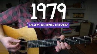 1979 (easy strum version) • Play-along cover w/ tabs, lyrics, & chords • Smashing Pumpkins
