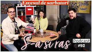 Mincu si Maria Popovici | S-a si ras | Podcast #92 | Excesul de sarbatori