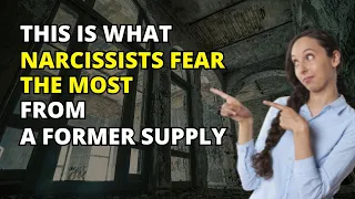 🔴This Is What Narcissists Fear The Most From A Former Supply | Narcissism | NPD